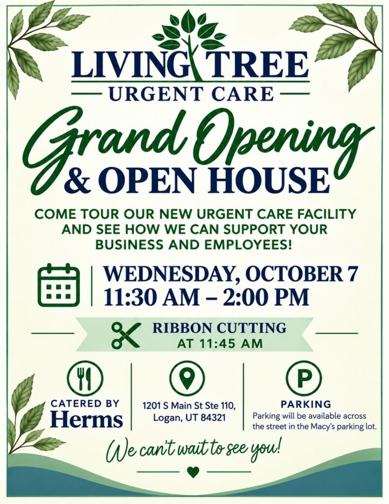 Living Tree Urgent Care Grand Opening & Open House flyer – Wednesday, October 7, 11:30 AM–2:00 PM at 1201 S Main St Ste 110, Logan, UT